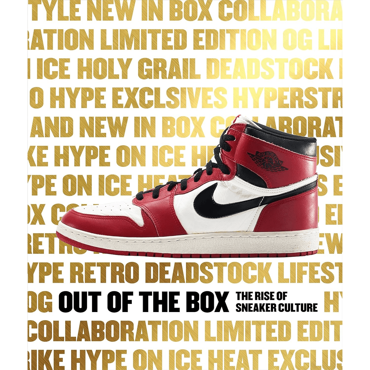 OutoftheBoxBook Out of the Box: The Rise of Sneaker Culture (Livre)